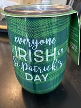 st patricks day everyone is irish double wall stainless wine cup with lid 14 Oz - £11.56 GBP