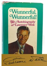 Lawrence Welk Wunnerful, Wunnerful! The Autobiography Of Lawrence Welk Signed 1s - £42.21 GBP