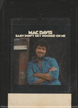 Mac Davis: Baby Don&#39;t Get Hooked on Me 8 track tape - £7.70 GBP