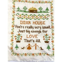 VTG Cross Stitch Dear House Youre Really Very Small LOVE Fiber Art 1970s... - £18.84 GBP