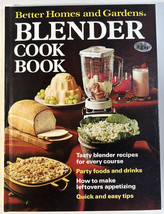 Better Homes and Gardens Blender Cookbook - Vintage 1978 Hardcover Cookbook - £12.81 GBP