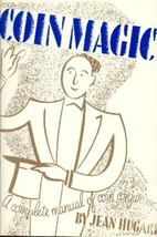 Coin Magic by Jean Hugard - paperback book - Still One of the Best! - £6.19 GBP