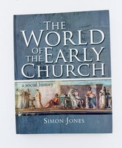The World of the Early Church by Simon Jones A Lion Book Hardcover - $22.22