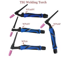 TIG Torch Body Argon Welding Head WP26 Flex Air Cooled Gas Tungsten A-200 Welder - £27.80 GBP+