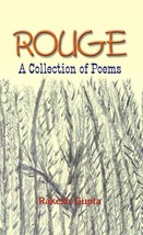 Rouge and Other Poems: a Collection of Poems [Hardcover] - £20.54 GBP