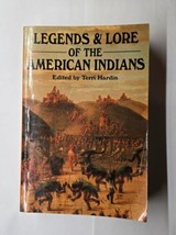 The Legends &amp; Lore of The American Indians Edited By Terri Hardin 1993 Hardcover - £7.90 GBP