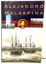 Alejandro Malaspina : Portrait of a Visionary by John Kendrick 2003 Trad... - £9.34 GBP