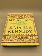 My Mexico : A Culinary Odyssey with More Than 300 Recipes by Diana Kenne... - £10.81 GBP