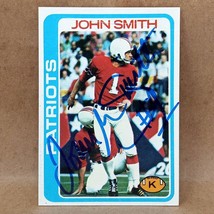 1978 Topps #136 John Smith SIGNED Autograph NEW ENGLAND PATRIOTS Card - $3.95