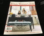 Where Women Create Magazine Aug/Sept/Oct 2015 Signature Spaces, Painting... - $15.00
