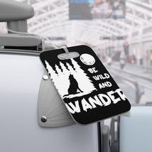 Be Wild and Wander Luggage Tags for Adventure Enthusiasts - Durable Plas... - £17.90 GBP
