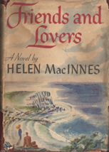 Friends and Lovers By Helen MacInnes (vintage 1947)Hardcover book - £5.50 GBP