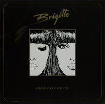 BRIGITTE - A BOUCHE QUE VEUX-TU [Audio CD] - $10.84