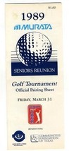 1989 Murata Seniors Reunion Golf Tournament Pairings Stonebriar CC Frisco Texas - £14.62 GBP