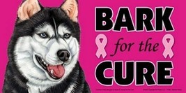 Bark For The Cure Breast Cancer Awareness Siberian Husky Dog Car Fridge ... - $6.76