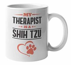 Make Your Mark Design Shih Tzu Therapist Coffee &amp; Tea Mug Cup &amp; Stuff for Dog Mo - £15.77 GBP