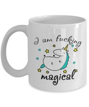 Funny Unicorn Mug - I am Fucking Magical - Best Birthday gift for men &amp; women by - £11.14 GBP