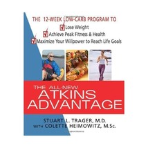 The All-New Atkins Advantage: The 12-week Low-Carb Program to Lose Weight, Achie - $27.00