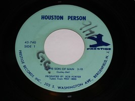 Houston Person The Son Of Man Close To You 45 Rpm Record Vinyl Prestige 45-740 - £11.98 GBP