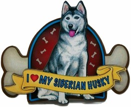 I love My Siberian Husky Artwood Fridge Magnet - £4.78 GBP