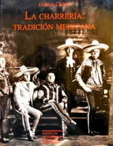 La Charreria Tradicion Mexicana Mexican Rodeo Charreada Book - $96.74