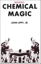Modern Chemical Magic by John Lippy, Jr. - paperback book - £11.93 GBP