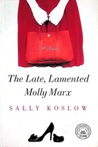 [Advance Uncorrected Proof] The Late, Lamented Molly Marx by Sally Koslow / 2009 - £6.34 GBP