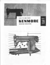 Sears Kenmore 39 manual sewing machine instruction ENLARGED - $12.99