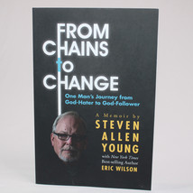 SIGNED From Chains To Change: One Man&#39;s Journey From God-Hater To God-Follower - £15.05 GBP