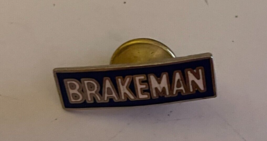 Railroad Train Brakeman Pin - $10.00