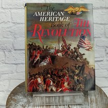 The American Heritage Book of The Revolution Vintage 1958  010724 - £15.24 GBP