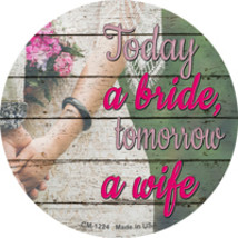 Today A Bride Tomorrow A Wife Novelty Circle Coaster Set of 4 - £16.04 GBP
