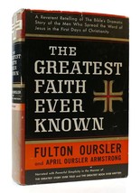 Fulton Oursler, April Oursler Armstrong The Greatest Faith Ever Known The Story - £46.49 GBP