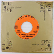 Tony Bennett – I Wanna Be Around/Will Live My Life For You 45 rpm Record 4-42634 - $3.32