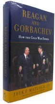 Jack Matlock Reagan And Gorbachev How The Cold War Ended 1st Edition 1st Printin - £41.00 GBP