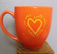 Bright Orange Mug &quot;Live Well  Laugh Often  Love Much&quot; 4&quot; - $14.85