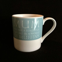 Mom Coffee Mug &quot;Mum You Are A Beautiful Cupcake in A Word of Muffins&quot; - £13.30 GBP
