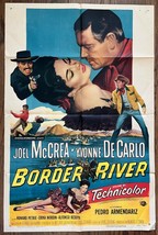 *BORDER RIVER (1954) Joel McCrea, Yvonne DeCarlo, Pedro Armendariz Weste... - $125.00