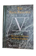 The Fifth Principle The Secret to Network Marketing Greatness Michael Cl... - $165.62 MXN