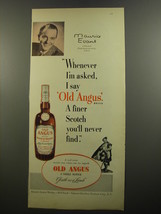 1952 Old Angus Scotch Ad - Maurice Evans - Whenever I&#39;m asked - £14.78 GBP