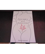 Never Waste a Good Hysterectomy: Li... by Verwoerd, Melanie Paperback / ... - $150.41 MXN