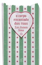 O Corpo Encantado das Ruas (Em Portugues do Brasil) [Paperback] _ - £32.86 GBP