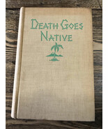 Death Goes Native - Max Long 1 st ed.  1941 Hard Cover Hawaiian Mystery ... - $121.86 CAD