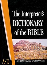 Interpreter&#39;s Dictionary of the Bible: 001 George Arthur Buttrich - £12.50 GBP