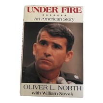 Under Fire An American Story Oliver L. North Signed Book Bush Politics HCDJ - £18.27 GBP