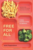 Free for All: Fixing School Food in America (Volume 28) (California Stud... - $5.89