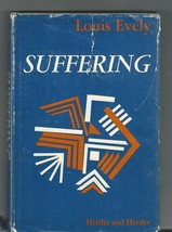 SUFFERING By Louis Evely 1967 1st Edition Hardcover Christ Catholic Chri... - $24.99