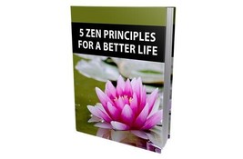 5 Zen Principles For a Better Life ( Buy this get another free) - $2.97