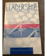 LEADERSHIP: THE JOURNEY INWARD ~ by A. Delorese 3rd Edition - $112.24 MXN