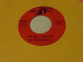 The Continental Four  45  The Way I Love You  Jay Walking  Soul - £42.85 GBP
